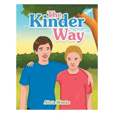 "The Kinder Way" - "" ("Winter Alicia")