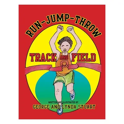 "Run-Jump-Throw, Track and Field" - "" ("Stuart Lynda")