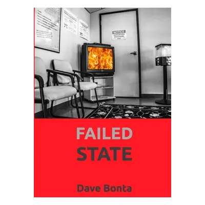 "Failed State" - "" ("Bonta Dave")