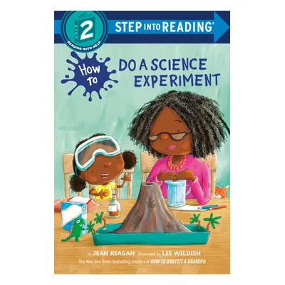 "How to Do a Science Experiment" - "" ("Reagan Jean")