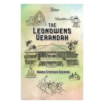 "The Leonowens Verandah" - "" ("Deering Harry Stephen")