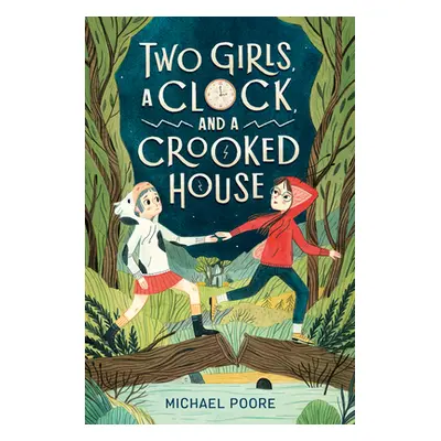 "Two Girls, a Clock, and a Crooked House" - "" ("Poore Michael")