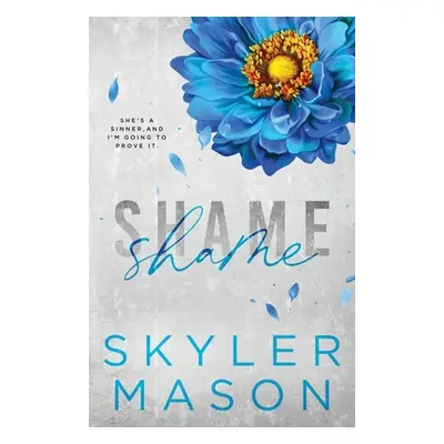 "Shame: Special Edition" - "" ("Mason Skyler")