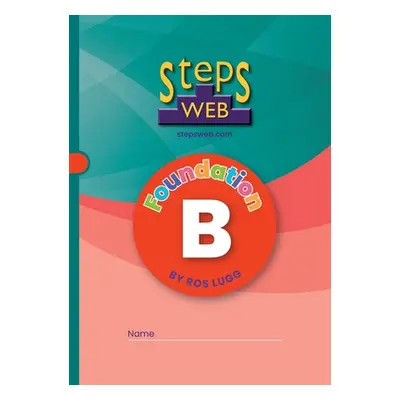 "StepsWeb Workbook B: Foundation B" - "" ("Lugg Ros")