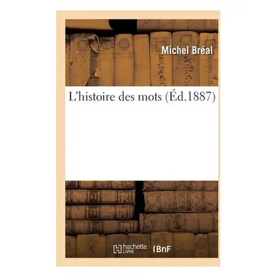 "L'histoire des mots" - "" ("Bral Michel")