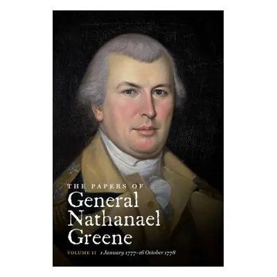 "The Papers of General Nathanael Greene: Vol. II: 1 January 1777-16 October 1778" - "" ("Showman