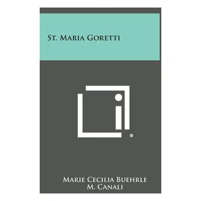 "St. Maria Goretti" - "" ("Buehrle Marie Cecilia")