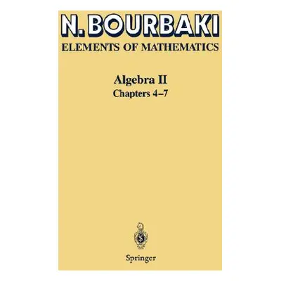 "Algebra II: Chapters 4 - 7" - "" ("Bourbaki N.")