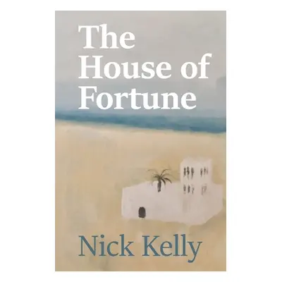 "The House of Fortune" - "" ("Kelly Nick")