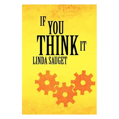 "If You Think It" - "" ("Sauget Linda")