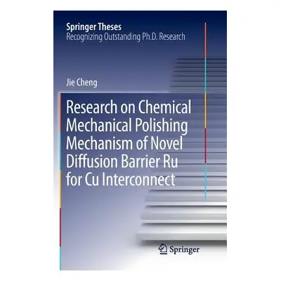 "Research on Chemical Mechanical Polishing Mechanism of Novel Diffusion Barrier Ru for Cu Interc