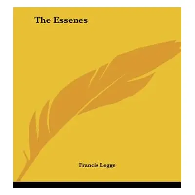 "The Essenes" - "" ("Legge Francis")