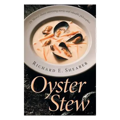 "Oyster Stew" - "" ("Shearer Richard E.")