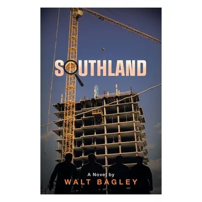 "Southland" - "" ("Bagley Walt")