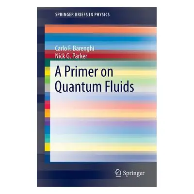 "A Primer on Quantum Fluids" - "" ("Barenghi Carlo F.")