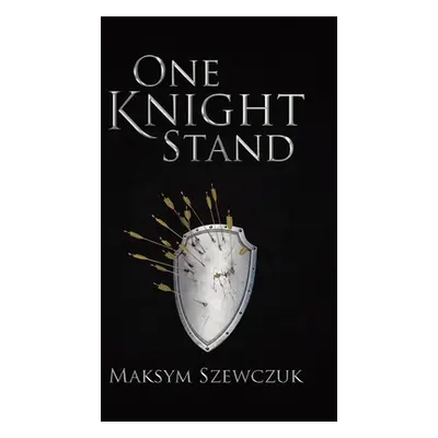 "One Knight Stand" - "" ("Szewczuk Maksym")