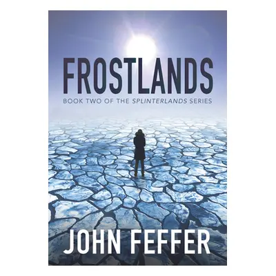 "Frostlands" - "" ("Feffer John")