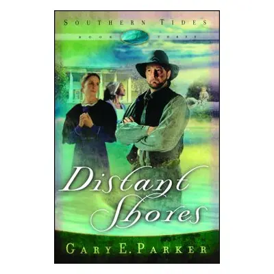 "Distant Shores" - "" ("Parker Gary E.")