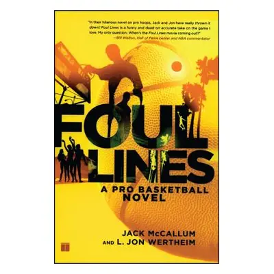 "Foul Lines: A Pro Basketball Novel" - "" ("McCallum Jack")