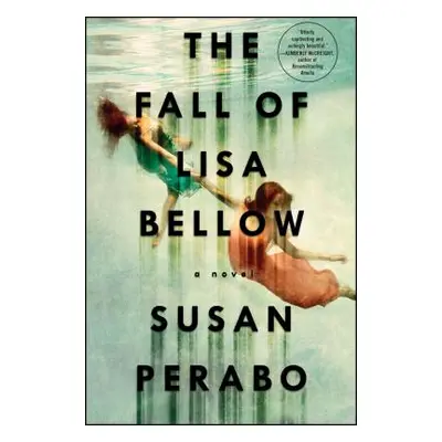 "The Fall of Lisa Bellow" - "" ("Perabo Susan")