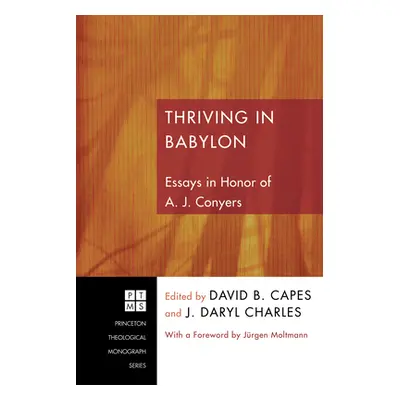 "Thriving in Babylon" - "" ("Capes David B.")