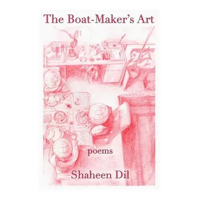 "The Boat-Maker's Art" - "" ("DIL Shaheen")