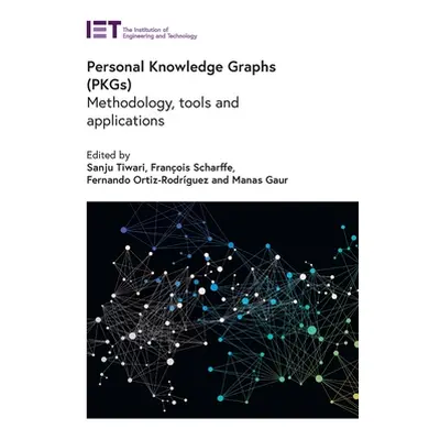 "Personal Knowledge Graphs (Pkgs): Methodology, Tools and Applications" - "" ("Tiwari Sanju")