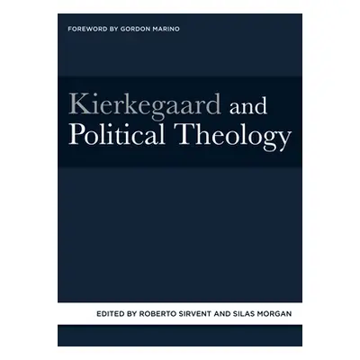 "Kierkegaard and Political Theology" - "" ("Sirvent Roberto")