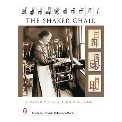 "The Shaker Chair" - "" ("Muller Charles R.")