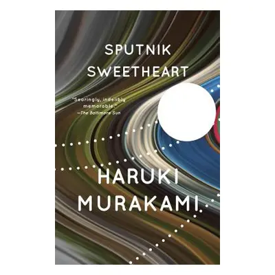 "Sputnik Sweetheart" - "" ("Murakami Haruki")