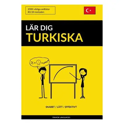 "Lr dig Turkiska - Snabbt / Ltt / Effektivt: 2000 viktiga ordlistor" - "" ("Languages Pinhok")