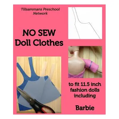 "NO SEW Doll Clothes" - "" ("Network Tillsammans Preschool")