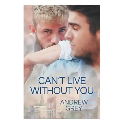 "Can't Live Without You" - "" ("Grey Andrew")