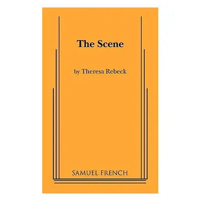 "The Scene" - "" ("Rebeck Theresa")