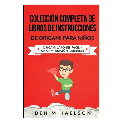 "Coleccin Completa de Libros de Instrucciones de Origami para Nios: Origami Japons Fcil + Origam