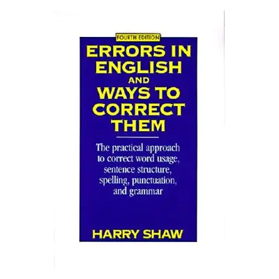 "Errors in English and Ways to Correct Them" - "" ("Shaw Harry")