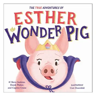 "The True Adventures of Esther the Wonder Pig" - "" ("Jenkins Steve")