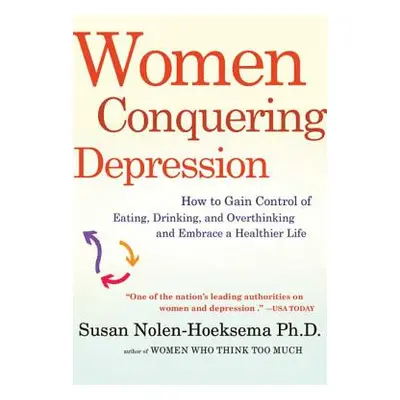 "Women Conquering Depression" - "" ("Nolen-Hoeksema Susan")