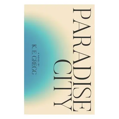 "Paradise City" - "" ("Gregg K. E.")