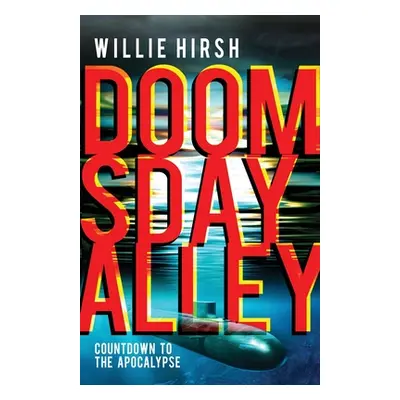 "Doomsday Alley: Countdown to the Apocalypse" - "" ("Hirsh Willie")