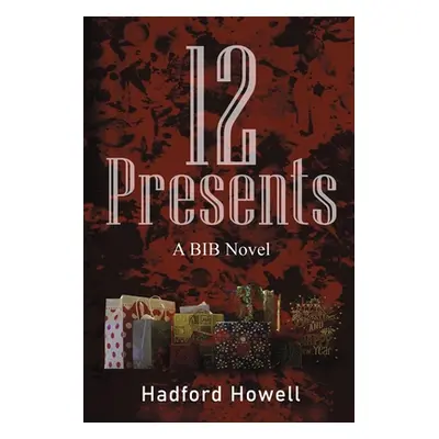 "12 Presents" - "" ("Howell Hadford")