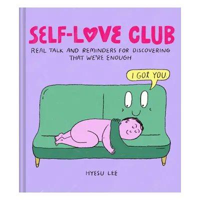 "Self-Love Club: Real Talk and Reminders for Discovering That We're Enough" - "" ("Lee Hyesu")