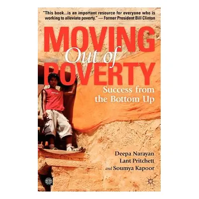 "Moving Out of Poverty (Volume 2): Success from the Bottom Up" - "" ("Narayan Deepa")