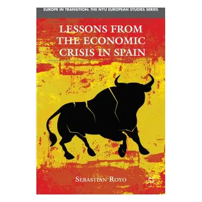 "Lessons from the Economic Crisis in Spain" - "" ("Royo S.")