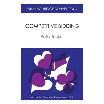 "Winning Bridge Conventions: Competitive Bidding" - "" ("Tucker Patty")