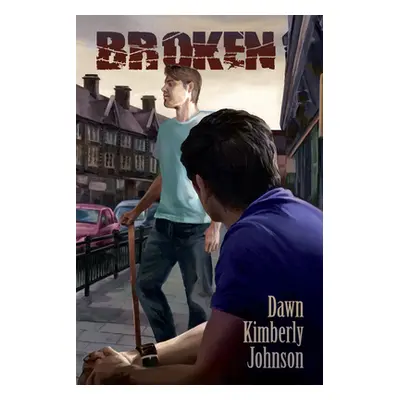 "Broken: Volume 1" - "" ("Johnson Dawn Kimberly")