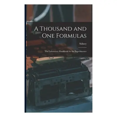 "A Thousand and One Formulas; the Laboratory Handbook for the Experimenter" - "" ("Gernsback Sid