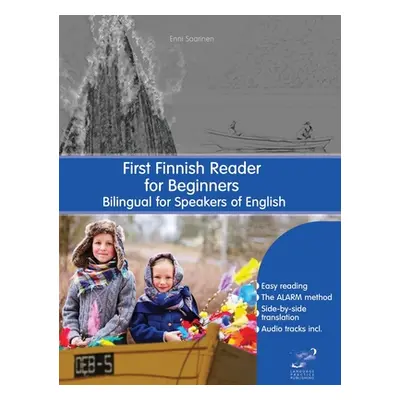 "First Finnish Reader for Beginners: Bilingual for Speakers of English" - "" ("Saarinen Enni")