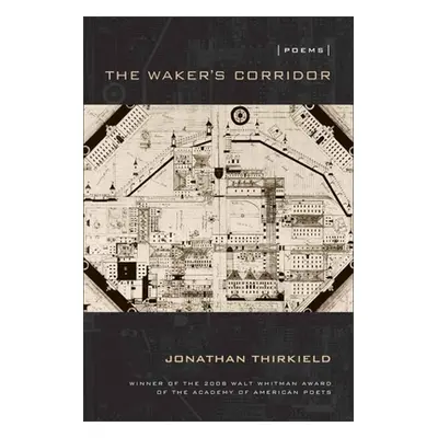 "The Waker's Corridor" - "" ("Thirkield Jonathan")