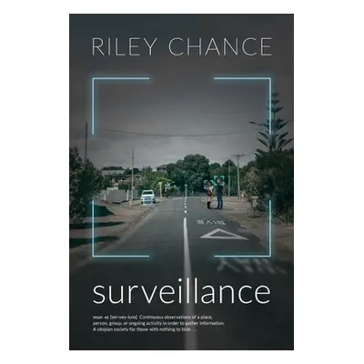 "Surveillance" - "" ("Chance Riley")